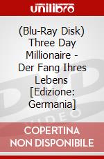(Blu-Ray Disk) Three Day Millionaire - Der Fang Ihres Lebens [Edizione: Germania] brd