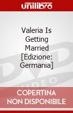 Valeria Is Getting Married [Edizione: Germania] dvd