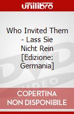 Who Invited Them - Lass Sie Nicht Rein [Edizione: Germania] dvd