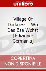 Village Of Darkness - Wo Das Bse Wchst [Edizione: Germania] dvd