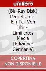 (Blu-Ray Disk) Perpetrator - Ein Teil Von Ihr - Limitiertes Media [Edizione: Germania] brd
