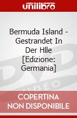 Bermuda Island - Gestrandet In Der Hlle [Edizione: Germania] dvd