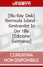 (Blu-Ray Disk) Bermuda Island - Gestrandet In Der Hlle [Edizione: Germania] brd