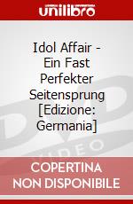Idol Affair - Ein Fast Perfekter Seitensprung [Edizione: Germania] dvd