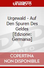 Urgewald - Auf Den Spuren Des Geldes [Edizione: Germania] dvd