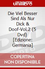 Die Viel Besser Sind Als Nur Dick & Doof-Vol.2 (5 Dvd) [Edizione: Germania] dvd