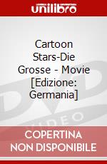 Cartoon Stars-Die Grosse - Movie [Edizione: Germania] dvd