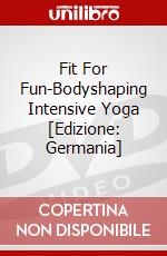 Fit For Fun-Bodyshaping Intensive Yoga [Edizione: Germania] dvd