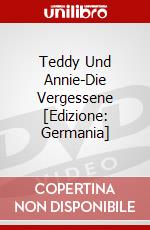 Teddy Und Annie-Die Vergessene [Edizione: Germania] dvd