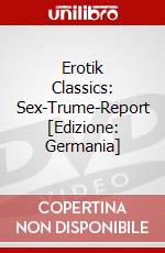 Erotik Classics: Sex-Trume-Report [Edizione: Germania] dvd