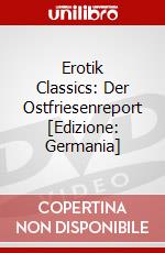 Erotik Classics: Der Ostfriesenreport [Edizione: Germania] dvd