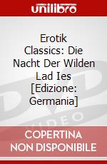 Erotik Classics: Die Nacht Der Wilden Lad Ies [Edizione: Germania] dvd