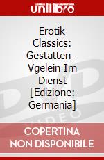 Erotik Classics: Gestatten - Vgelein Im Dienst [Edizione: Germania] dvd