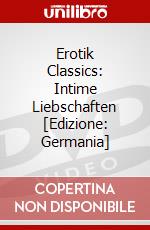 Erotik Classics: Intime Liebschaften [Edizione: Germania] dvd