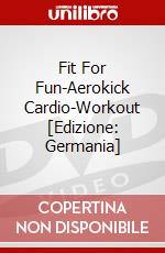 Fit For Fun-Aerokick Cardio-Workout [Edizione: Germania] dvd