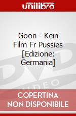 Goon - Kein Film Fr Pussies [Edizione: Germania] dvd
