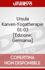 Ursula Karven-Yogatherapie 01-03 [Edizione: Germania] dvd