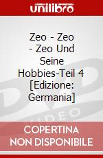 Zeo - Zeo - Zeo Und Seine Hobbies-Teil 4 [Edizione: Germania] dvd