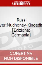 Russ Meyer:Mudhoney-Kinoedition [Edizione: Germania] dvd