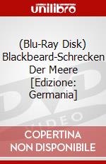 (Blu-Ray Disk) Blackbeard-Schrecken Der Meere [Edizione: Germania] brd