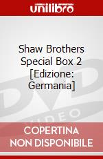 Shaw Brothers Special Box 2 [Edizione: Germania] dvd