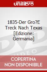 1835-Der Gro?E Treck Nach Texas [Edizione: Germania] dvd