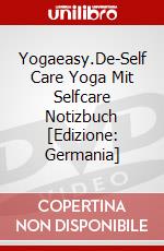 Yogaeasy.De-Self Care Yoga Mit Selfcare Notizbuch [Edizione: Germania] dvd
