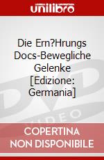Die Ern?Hrungs Docs-Bewegliche Gelenke [Edizione: Germania] dvd