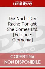 Die Nacht Der Rache-Tonight She Comes Ltd. [Edizione: Germania] dvd