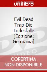 Evil Dead Trap-Die Todesfalle [Edizione: Germania] dvd
