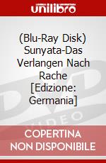 (Blu-Ray Disk) Sunyata-Das Verlangen Nach Rache [Edizione: Germania] brd