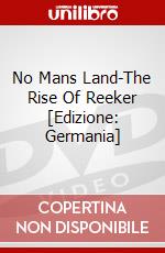 No Mans Land-The Rise Of Reeker [Edizione: Germania] dvd