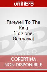 Farewell To The King [Edizione: Germania] dvd