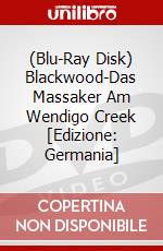 (Blu-Ray Disk) Blackwood-Das Massaker Am Wendigo Creek [Edizione: Germania] brd