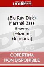 (Blu-Ray Disk) Marshal Bass Reeves [Edizione: Germania] brd