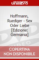 Hoffmann, Ruediger - Sex Oder Liebe [Edizione: Germania] dvd