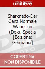 Sharknado-Der Ganz Normale Wahnsinn (Doku-Specia [Edizione: Germania] dvd