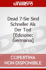Dead 7-Sie Sind Schneller Als Der Tod [Edizione: Germania] dvd