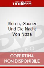 Bluten, Gauner Und Die Nacht Von Nizza dvd