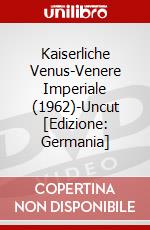Kaiserliche Venus-Venere Imperiale (1962)-Uncut [Edizione: Germania] dvd