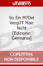 So Ein M?Del Vergi?T Man Nicht [Edizione: Germania] dvd