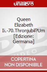 Queen Elizabeth Ii.-70.Thronjubil?Um [Edizione: Germania] dvd