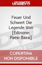 Feuer Und Schwert Die Legende Von [Edizione: Paesi Bassi] dvd