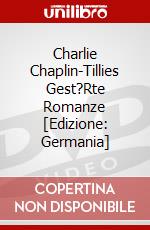 Charlie Chaplin-Tillies Gest?Rte Romanze [Edizione: Germania] dvd