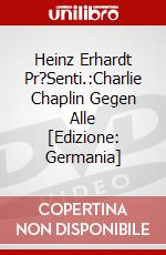Heinz Erhardt Pr?Senti.:Charlie Chaplin Gegen Alle [Edizione: Germania] dvd