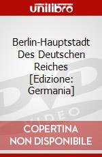 Berlin-Hauptstadt Des Deutschen Reiches [Edizione: Germania] dvd