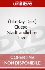 (Blu-Ray Disk) Clueso - Stadtrandlichter Live brd