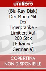 (Blu-Ray Disk) Der Mann Mit Der Tigerpranke - Limitiert Auf 200 Stck [Edizione: Germania] brd