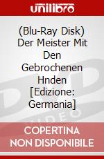 (Blu-Ray Disk) Der Meister Mit Den Gebrochenen Hnden [Edizione: Germania] brd