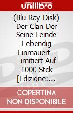 (Blu-Ray Disk) Der Clan Der Seine Feinde Lebendig Einmauert - Limitiert Auf 1000 Stck [Edizione: Germania] brd